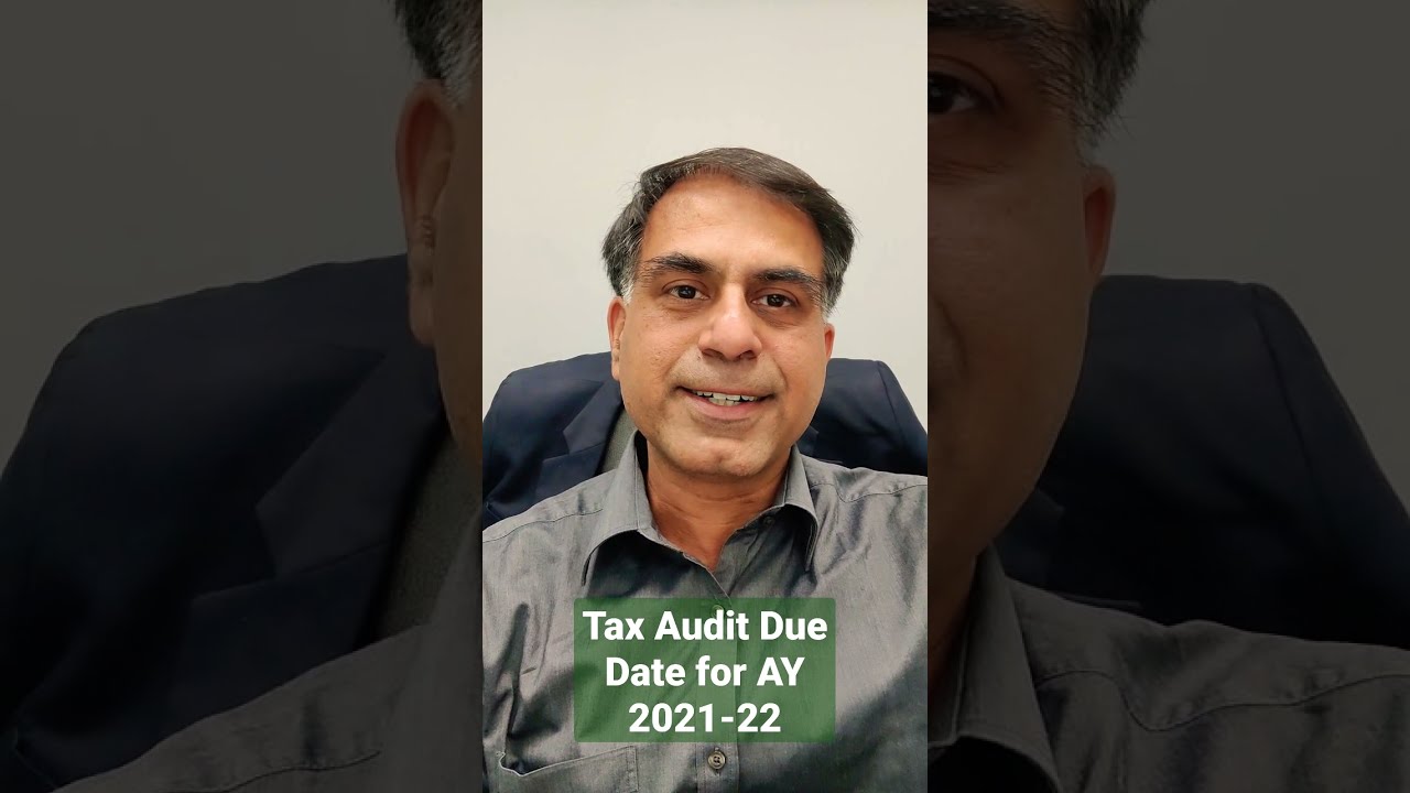 Tax Audit Due Date for the AY 2021-22