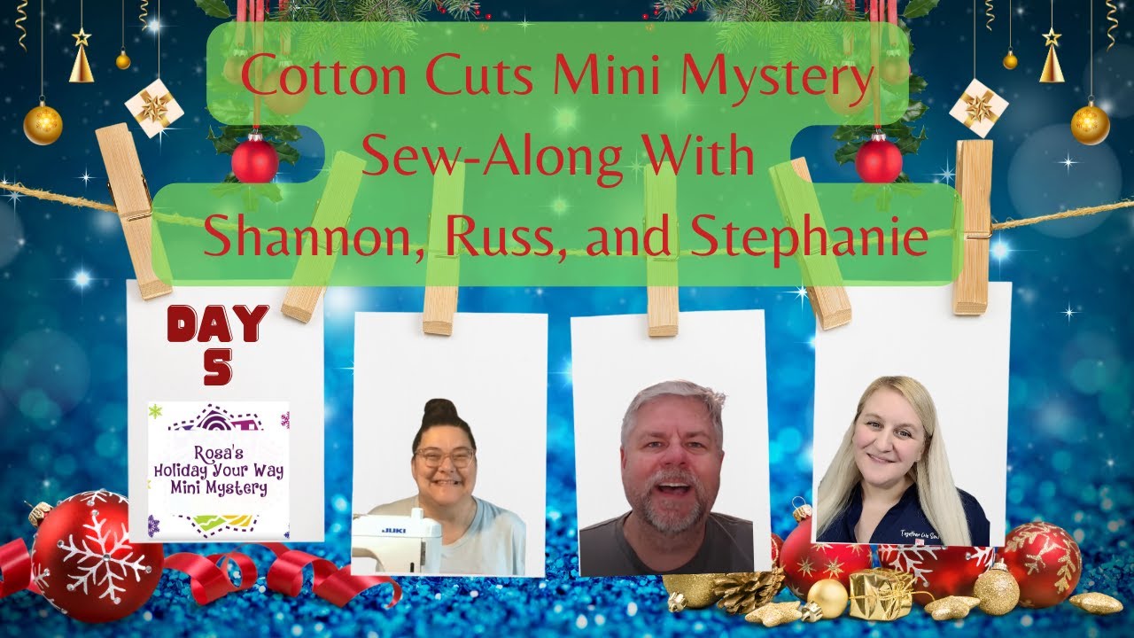 Cotton Cuts Holiday Mini Mystery Sew Along - Clue 5! - YouTube