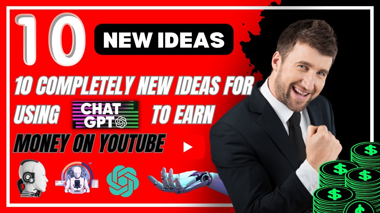 10 Unique Ways to Earn Money on YouTube Using Chat GPT - YouTube