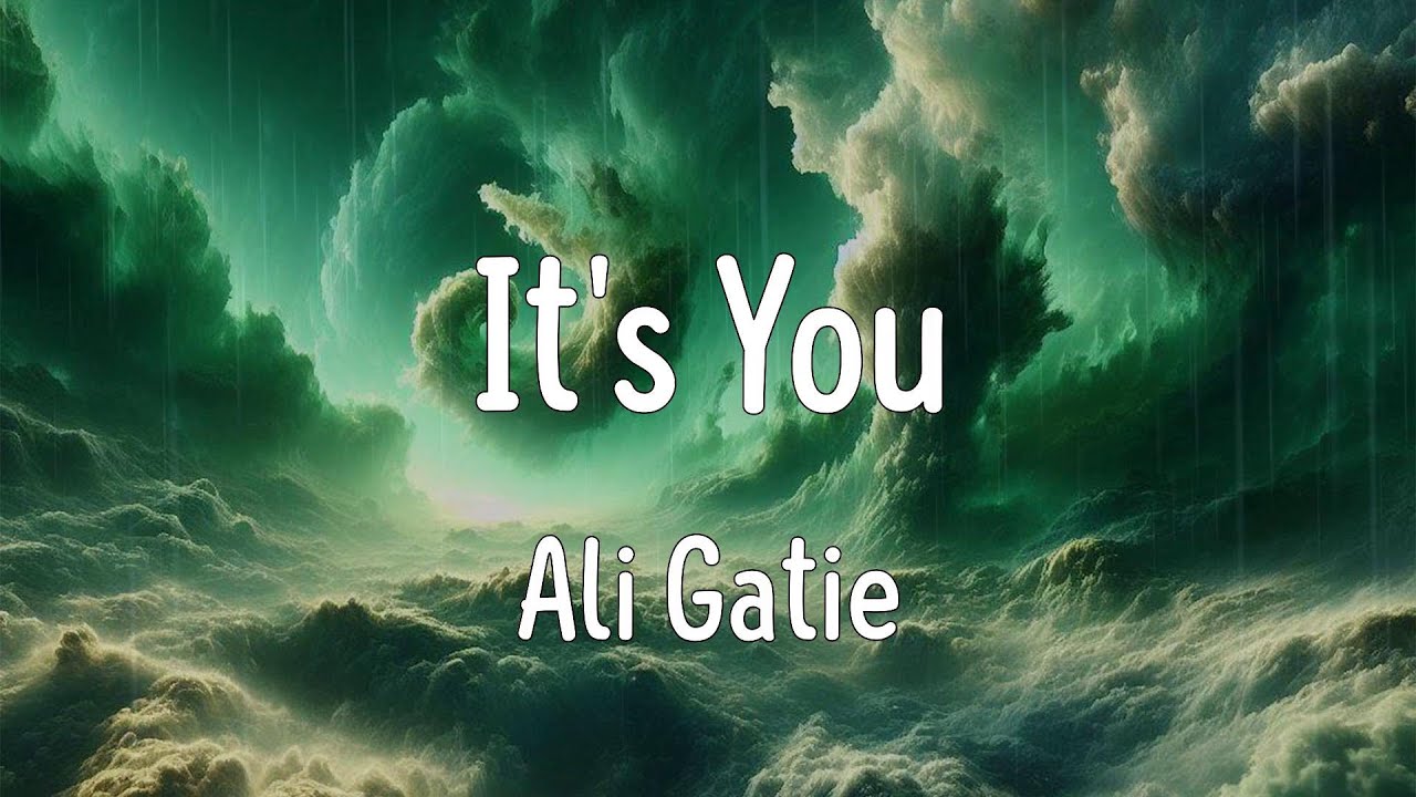 It's You (Lyrics) - Ali Gatie - YouTube