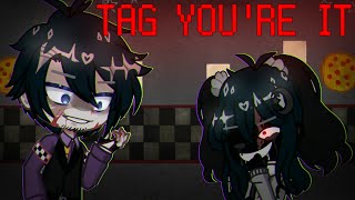 TAG YOU'RE IT//FNAF• GL2// BW/TW! Ft. William & Cassidy•