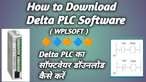 How to download Delta PLC Software ( Delta PLC का सॉफ्टवेयर डॉउनलोड कैसे करें )