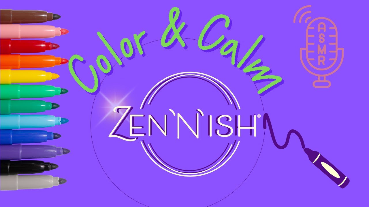 Color & Calm ASMR 83 | Zen’n’ish® 