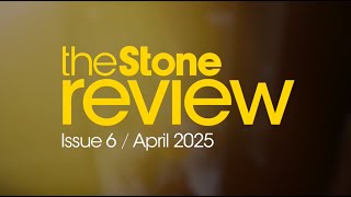 The Stone Review – Issue 6 April 2025