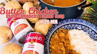 20 Min Butter Chicken with Campbells Tomato Soup