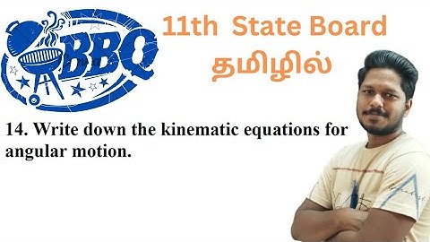 BBQ Series | Write down the kinematic equations for angular motion | 11th Board | in Tamil