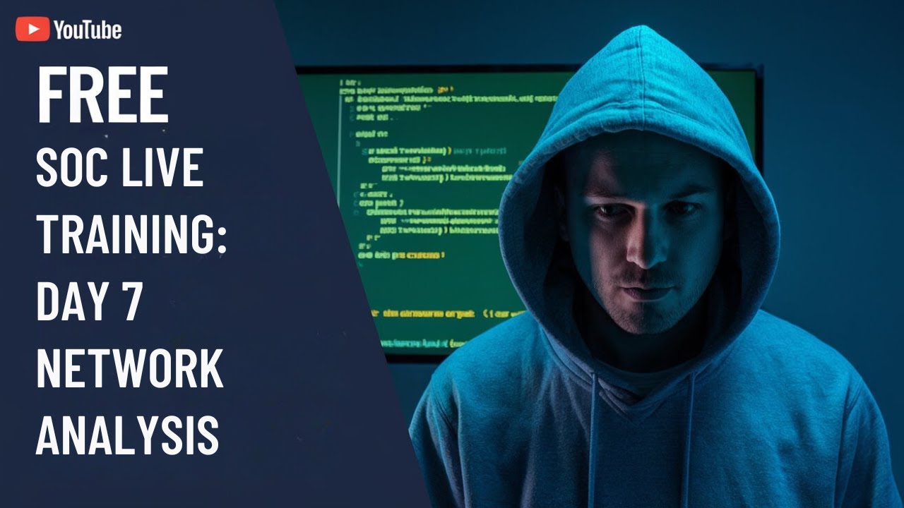 Free SOC Live training: Day 7 Network analysis part 3