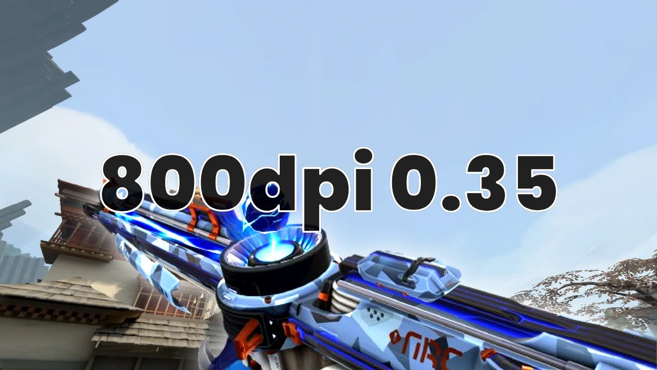 800dpi 0.35 Valorant Montage