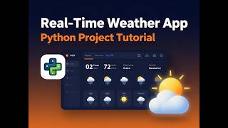 Real Time Weather Desktop App in Python Programming - Task 2