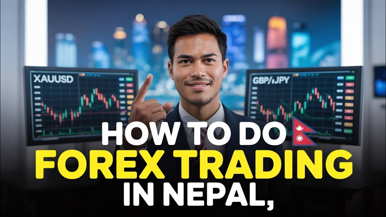 How to Do Forex Trading in Nepal (What No One Tells You)🇳🇵 - YouTube