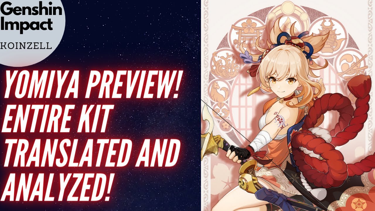 elemental แปลว่า  New  Yoimiya Preview! Entire Kit Translated Breakdown! Genshin Impact Guide