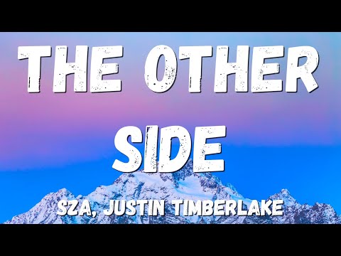 SZA, Justin Timberlake - The Other Side (Lyrics)