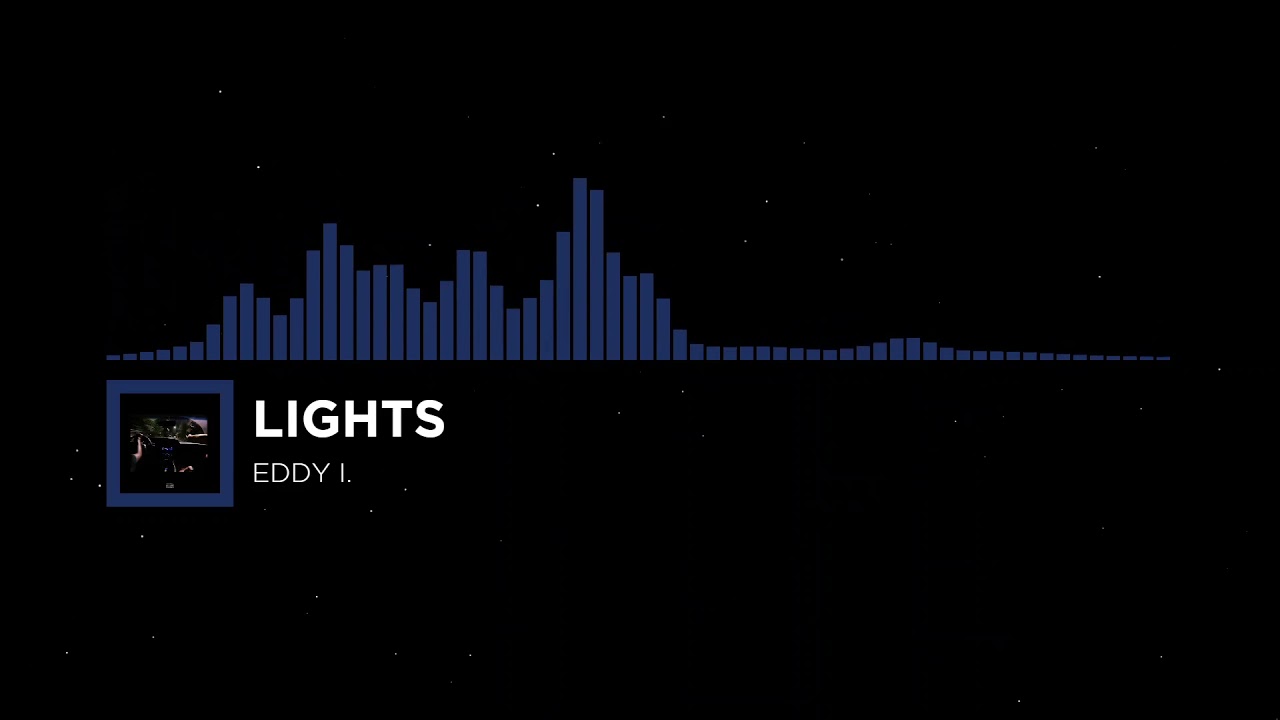 Watch Lights - Eddy I. on YouTube Watch Lights - Eddy I. on YouTube