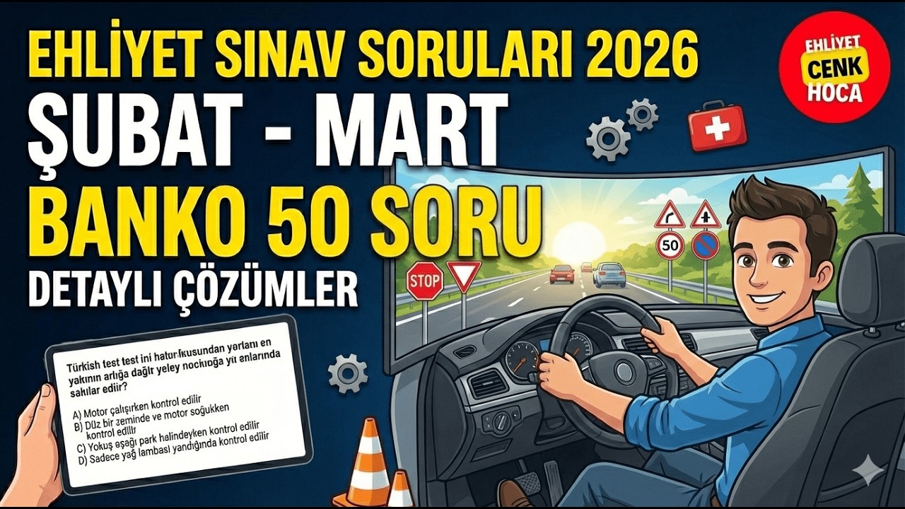 Ehliyet Sınav Soruları  2026 Şubat Çıkmış Sorular