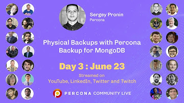 Physical Backups with Percona Backup for MongoDB - Sergey Pronin - Percona - Percona Community Live