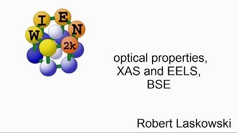 WIEN2k workshop : optical properties, XAS and EELS, BSE