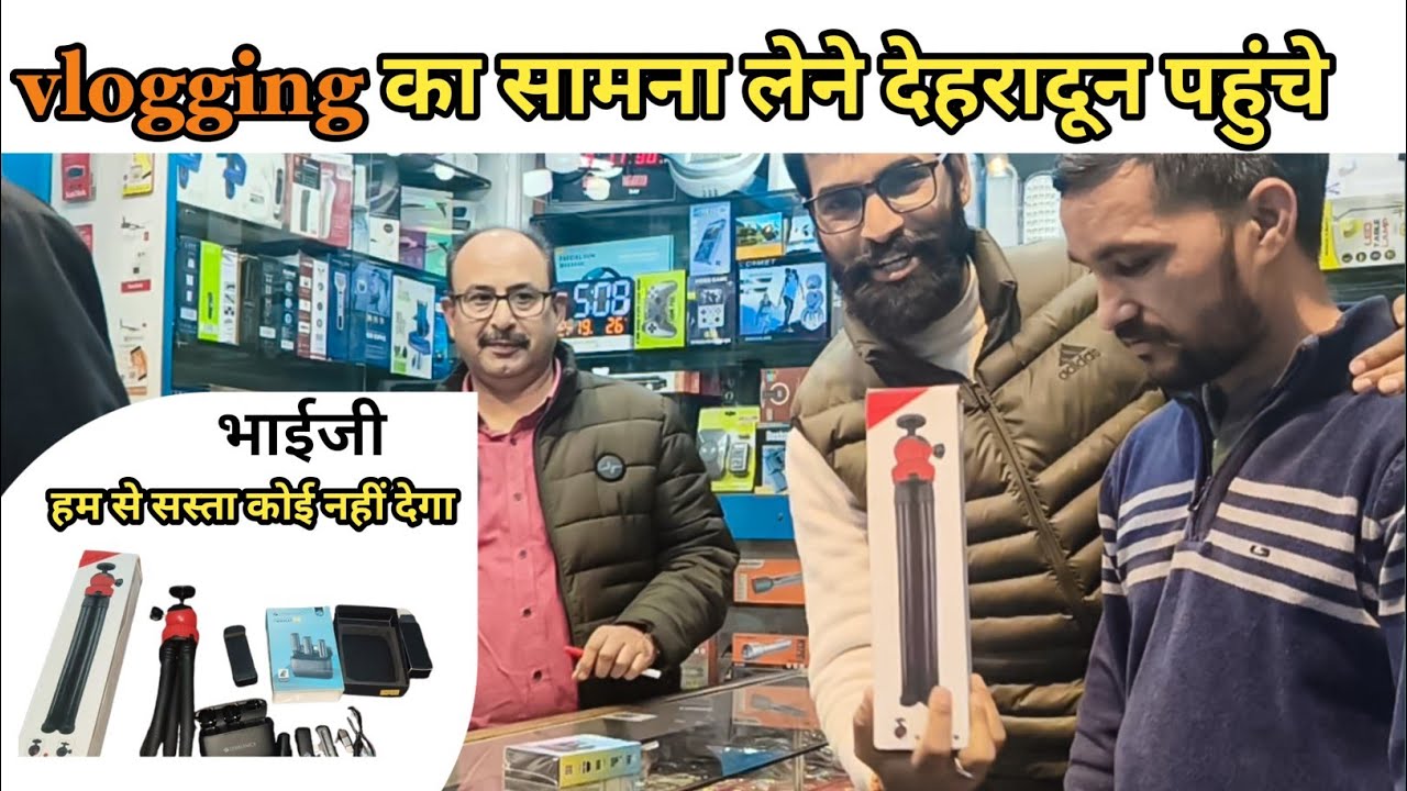 Dehradun|| Best Shop || vlogging equipment || 