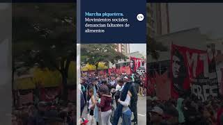 Marcha Piquetera | Movimientos Sociales Denuncian Faltantes De Comida