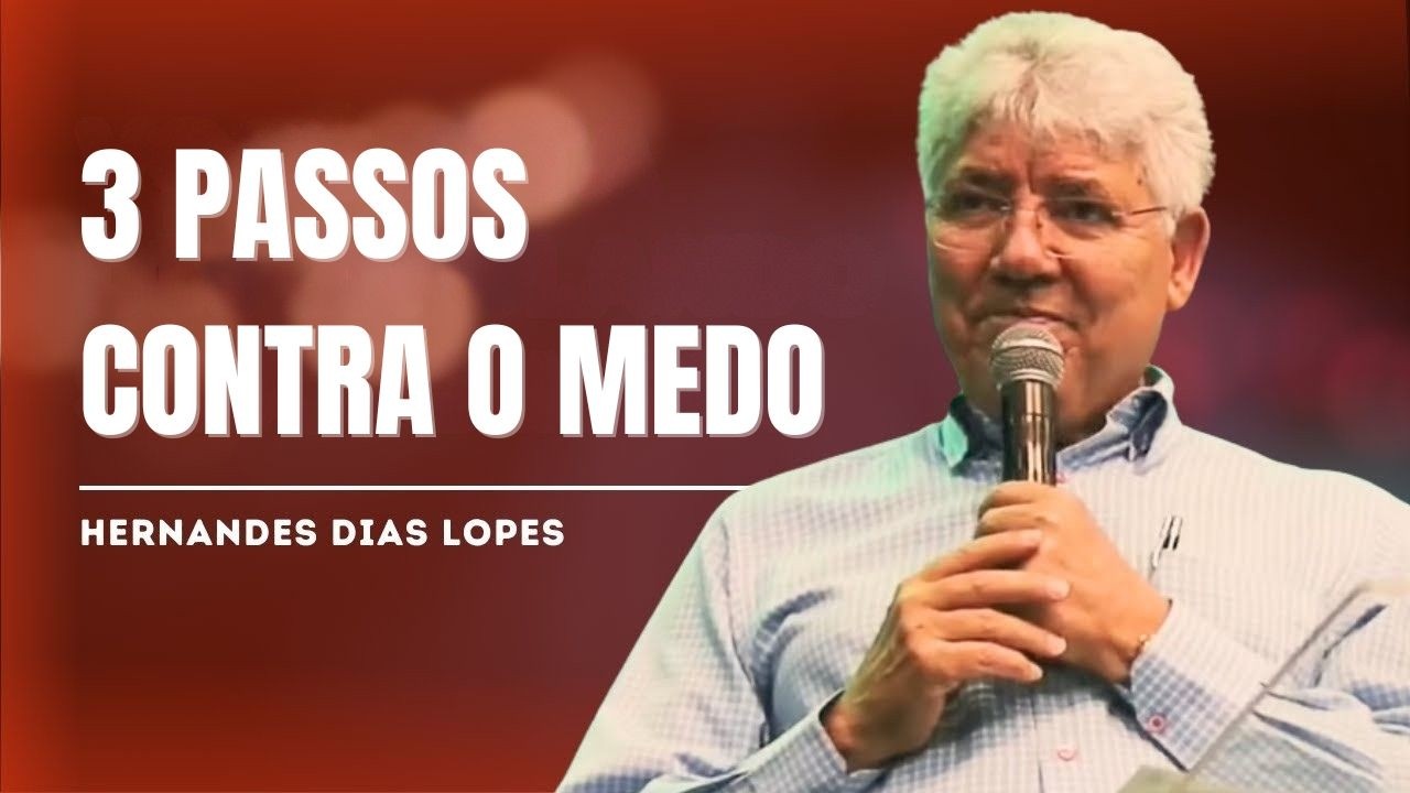 3 PASSOS PARA TROCAR A ANSIEDADE PELA PAZ QUE EXCEDE TODO ENTENDIMENTO - HERNANDES DIAS LOPES