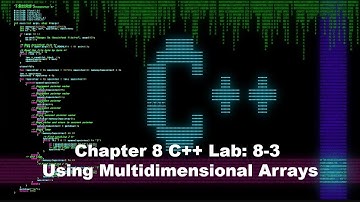 Principles of Programming Chapter 8, C++ Lab 8-3: Using Multidimensional Arrays