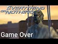 Game over everything or nothing consoles