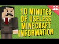 10 Minutes of Useless information about Minecraft