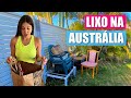 LIXO NA AUSTRALIA - REVIRANDO O LIXO NA AUSTRALIA - EP 03