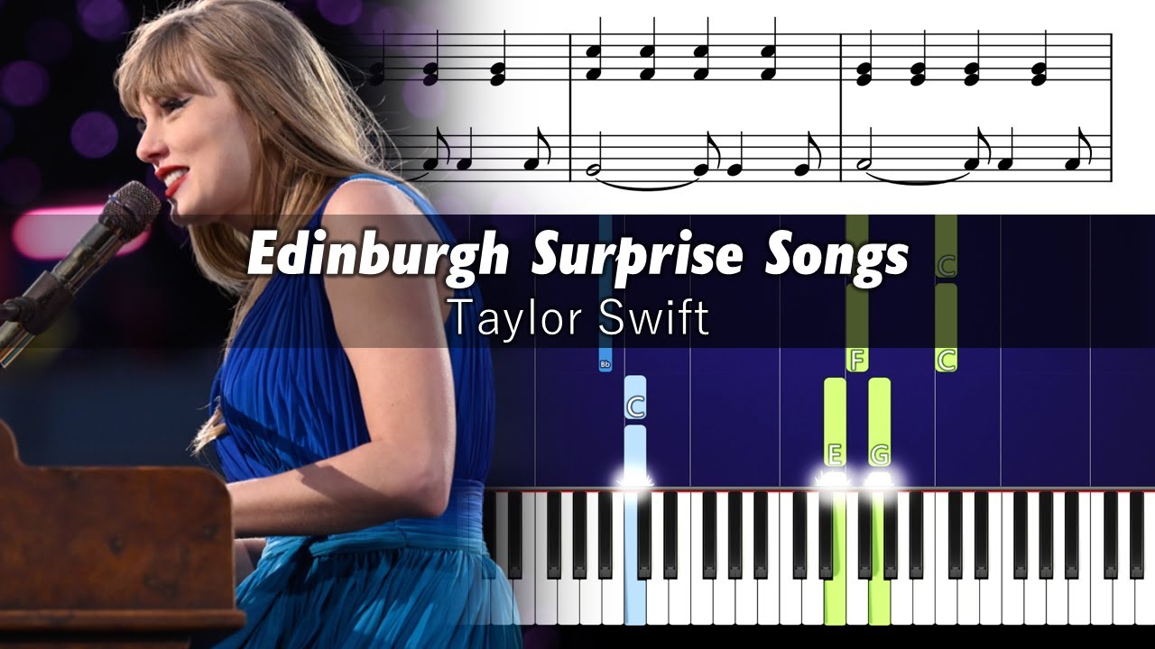 Taylor Swift - Edinburgh Surprise Songs - Accurate Piano Tutorial with Sheet Music