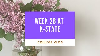 Vlog: Week Twenty-Eight at K-State