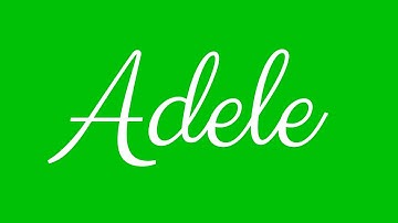 Learn how to Sign the Name Adele Stylishly in Cursive Writing
