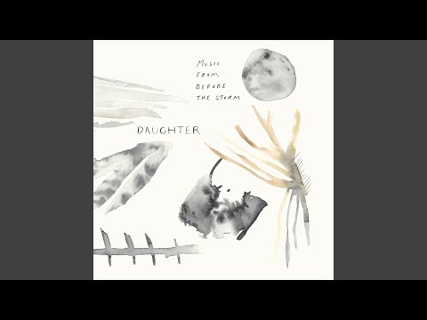 Putar Departure - DAUGHTER
