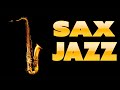 Saxophone JAZZ - Smooth JAZZ for Relaxing and Dinner For Two