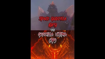 Space Godzilla (GVS) vs Godzilla Ultima (SP)