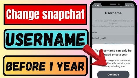 Snapchat username not changing|Change Snapchat Username twice|Change Snapchat Username before 1 year