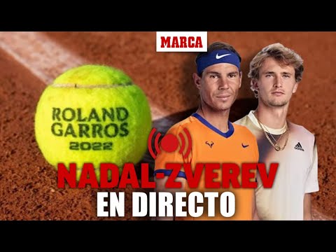 Nadal - Zverev, semifinales Roland Garros 2022 EN DIRECTO