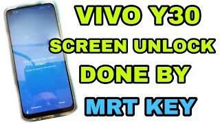 VIVO Y30 PATTERN & FRP UNLOCK DONE BY MRT KEY... VIVO Y30 PATTERN & FRP UNLOCK DONE BY MRT KEY...