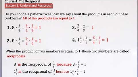 5 NF UNIT1 C4 L1 UNDERSTAND RECIPROCALS VIDEO 1