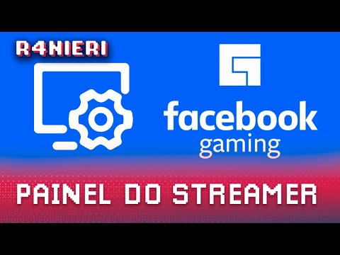 Aprenda a configurar o Painel do Streamer do Facebook Gaming