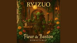 Ryizuo, Fleur de Baston (remastered)