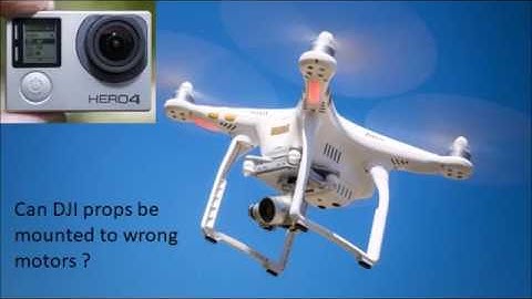DJI P3 mounting props wrong motor