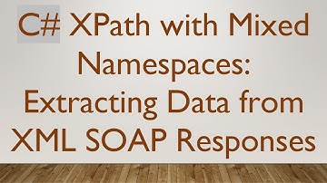 C#  XPath with Mixed Namespaces: Extracting Data from XML SOAP Responses