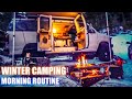 Winter Camping - It's about the Morning Routine - Van Life