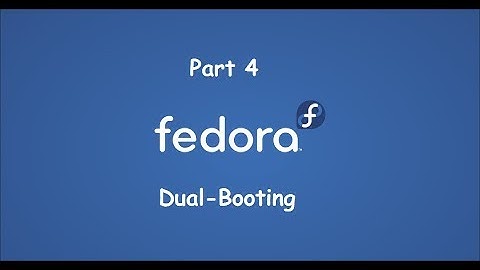 [How to use Fedora 27] Part 4: Dual-booting