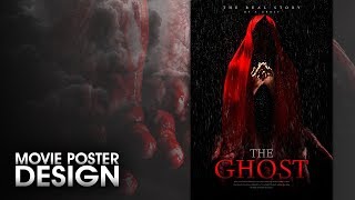 The Ghost : Movie Poster Design | Photoshop Tutorial