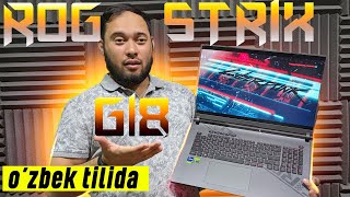 SIZNI KOMPYUTERIZDAN KUCHLI NOUTBOOK ASUS ROG STRIX G18| O&#39;ZBEK TILIDA