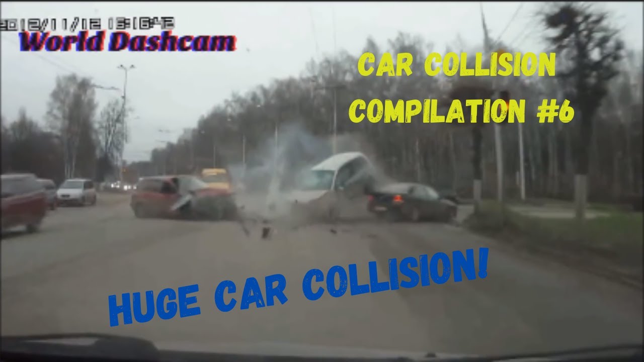 Car Collision Compilation #6 - YouTube