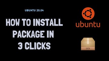 How to Install packages in Ubuntu by 3 clicks | Gdebi