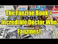 The DOCTOR Who FANZINE Book by Alistair McGown + An Incredible