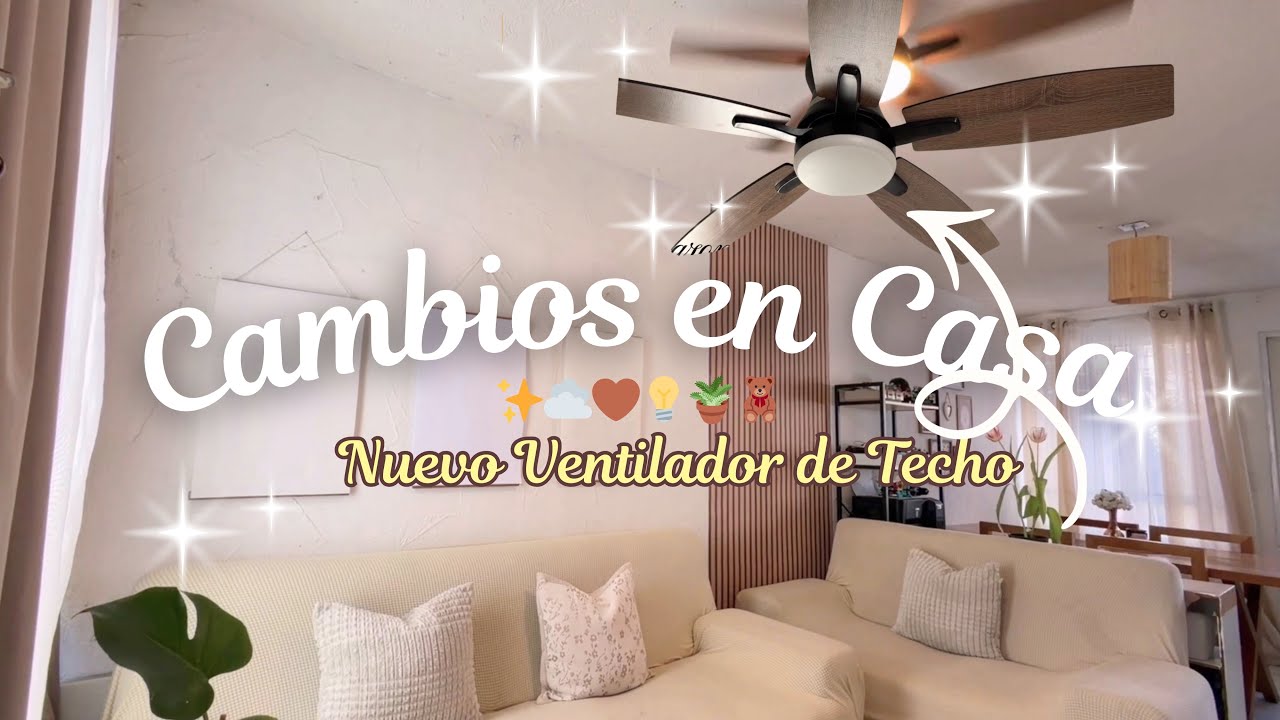 NUEVA COMPRA PARA LA CASA Ventilador de Techo ✨☁️Cortinas y Toques de Primavera 💛