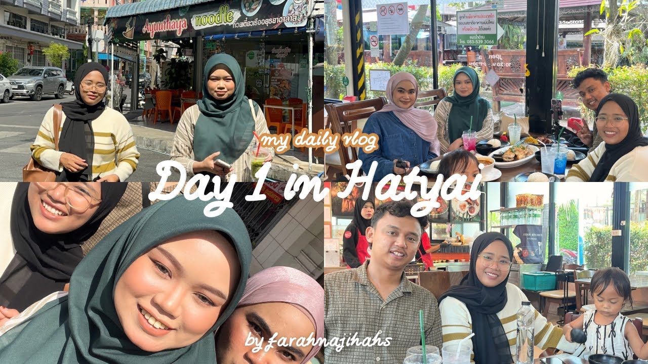 Hatyai day 1 - First time masuk HATYAI 🥳🥳